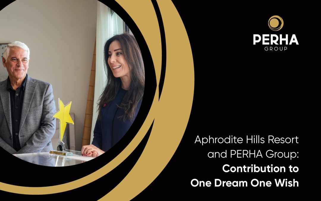 Aphrodite Hills Resort and PERHA Group: Contribution to One Dream One Wish
